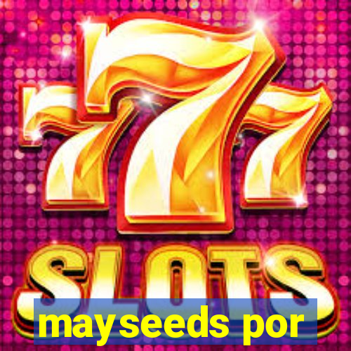 mayseeds por